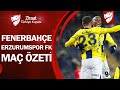 Fenerbahçe 5-0 Erzurumspor FK | Türkiye Kupası Özeti