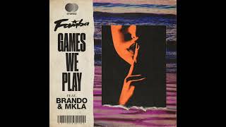 Famba - Games We Play Feat Brando Mkla Audio