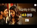 Mareez  e  ishq  zid  mannara chopra  karanvir  arijit  sharib  toshi