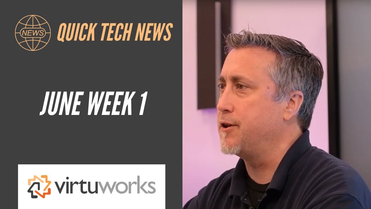 Quick Tech News: June Week 1 - YouTube