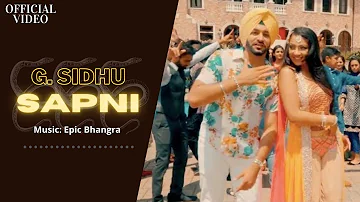SAPNI (Official Video) | G. Sidhu | Epic Bhangra | Jabar Jung | Latest Punjabi Songs
