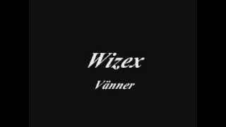 Wizex - Vänner