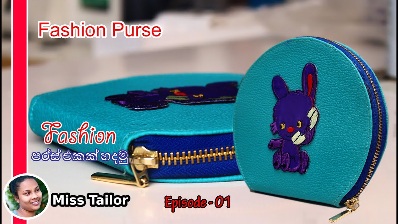 Fashion Purse / Episode 01/How to sew a Purse , Easy Tips YouTube