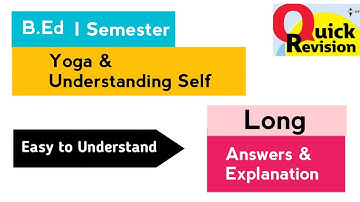 Yoga Understanding Self Important Long Questions Answers Quick Revision 2025 B.Ed I 1st Sem Notes OU