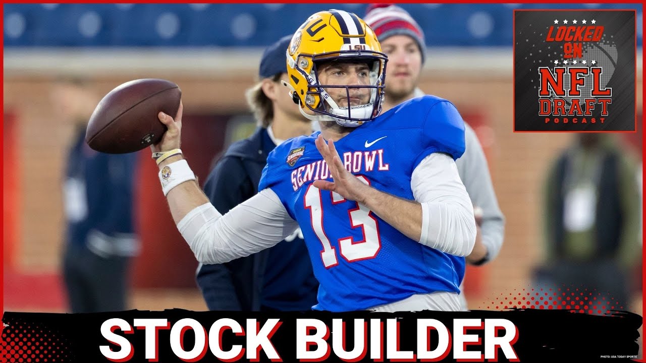 LSU’s Garrett Nussmeier: Senior Bowl Leader DOMINATES, Demonstrates NFL-READY Skills