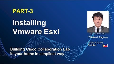 INSTALLING AND  CONFIGURING VMWARE ESXI Server | PART-3  | CUCM |  CISCO COLLABORATION LAB