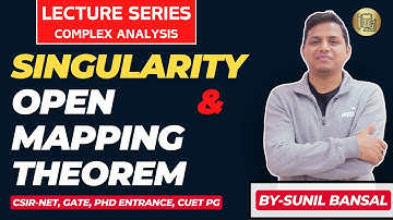 Unlocking The Secrets Of Complex Analysis: Singularity & Open Mapping Theorem