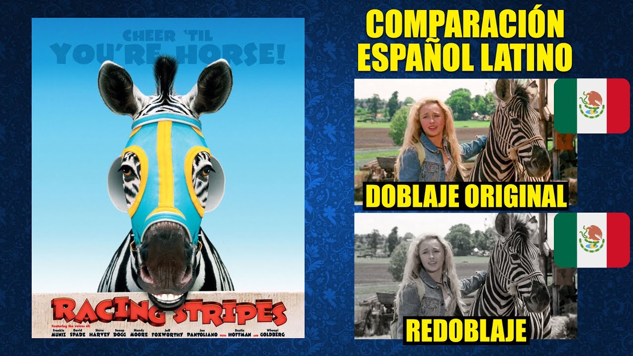 Rayas: Una Cebra Veloz [2005] Comparación del Doblaje Latino Original y
