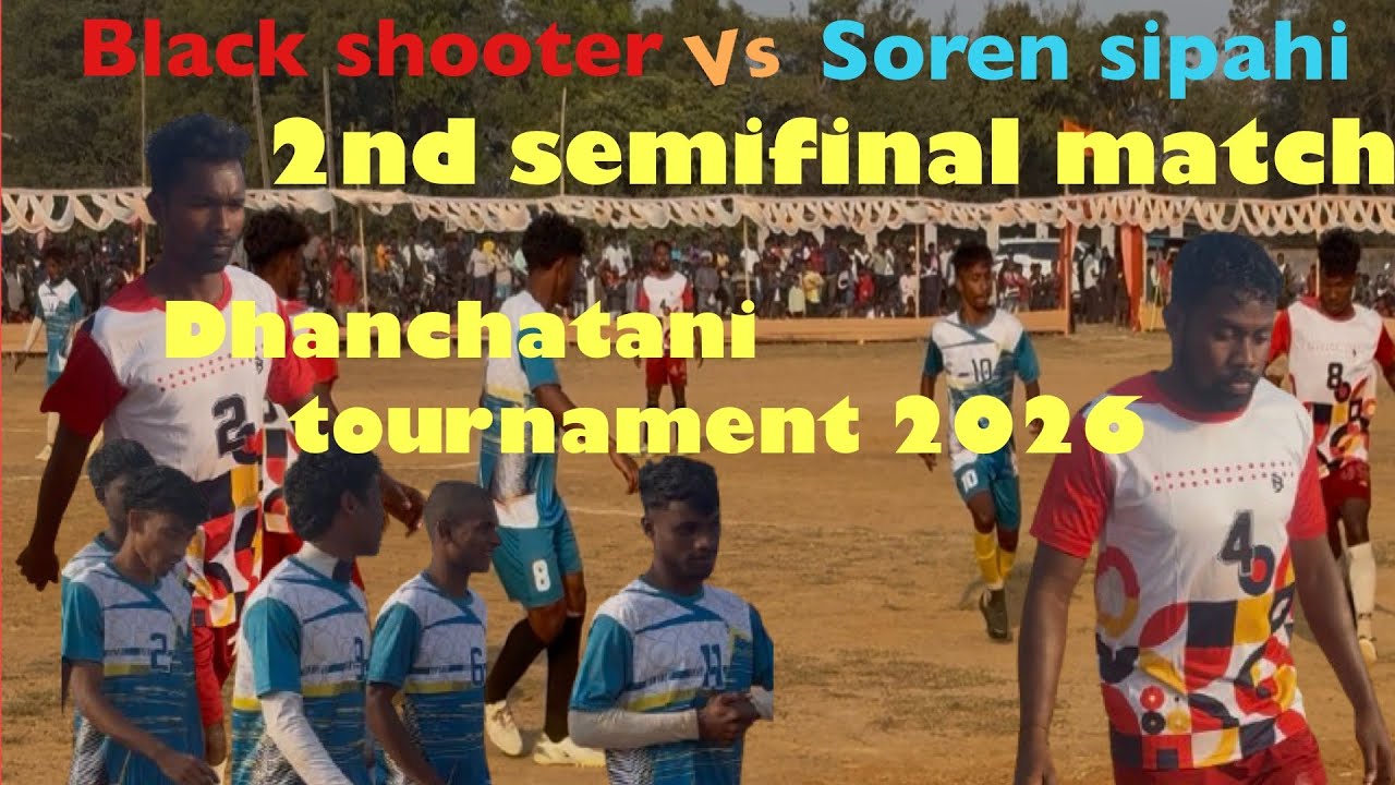 Black shooter Vs Soren sipahi 2nd semifinal ||At dhanchatani 2026