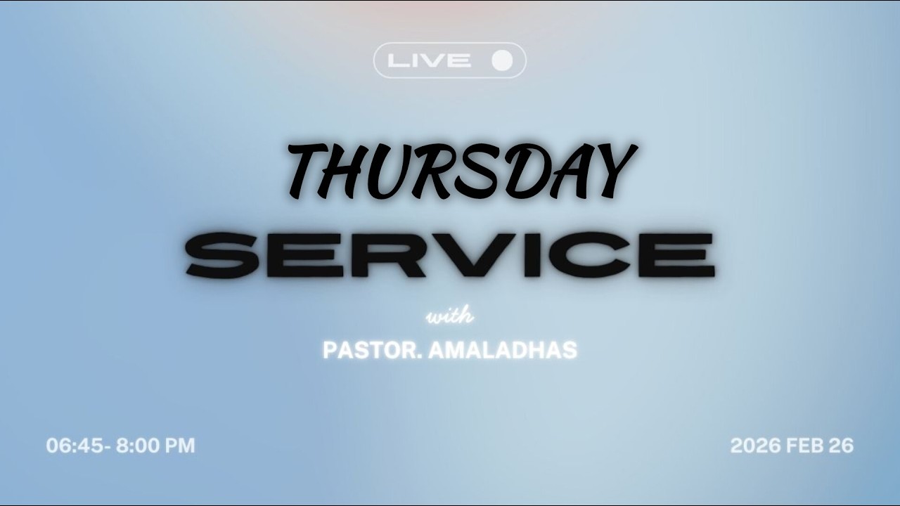 🅻︎🅸︎🆅︎🅴︎ | THURSDAY SERVICE | FEB 26 | Pr.AMALADHAS
