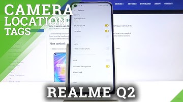 How to Activate Camera Location Tags on REALME Q2 – Camera Features