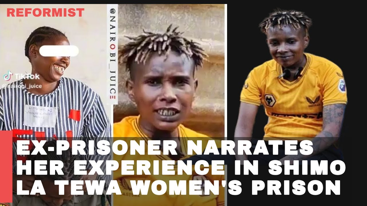 PART 2 | KENYAN FEMALE EX-PRISONER NARRATES HER EXPERIENCE IN SHIMO LA TEWA WOMEN'S PRISON
