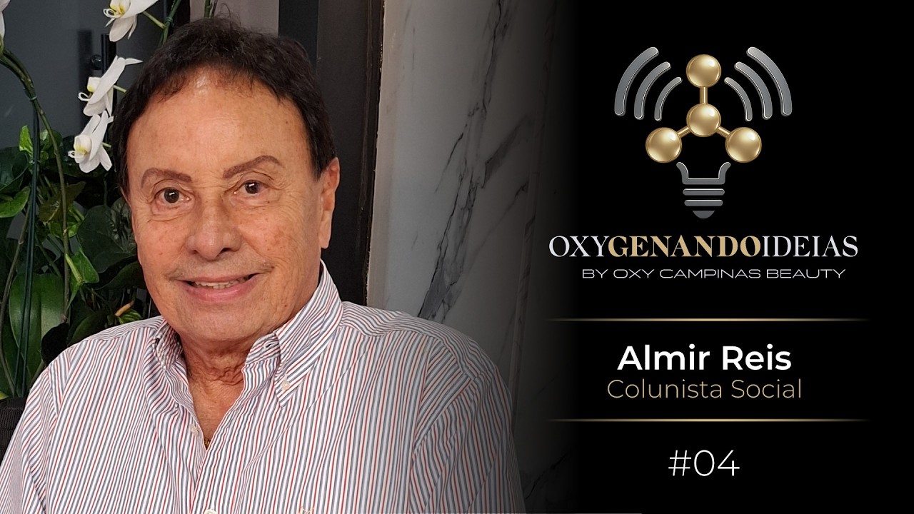 OXYgenando Ideias #04 - Almir Reis
