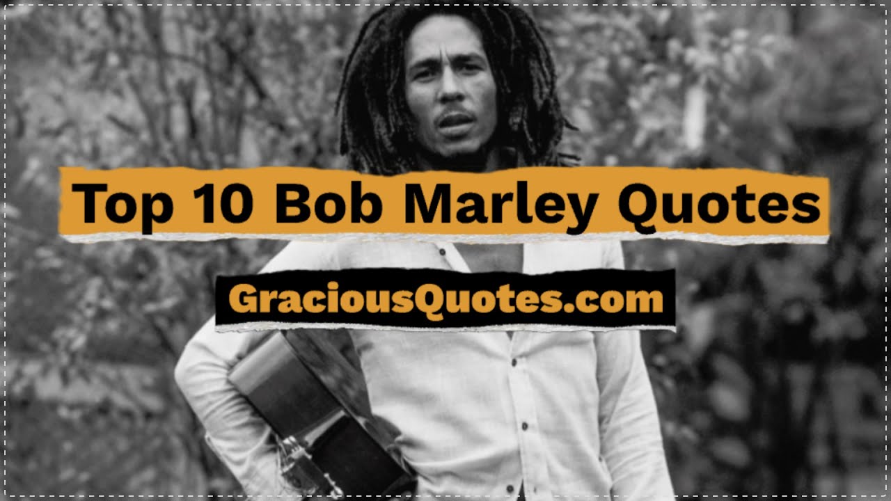 47 Bob Marley Quotes About Love Money