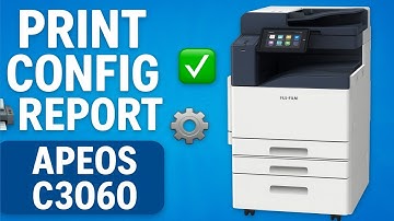 How to Print a Configuration Report on Fujifilm Apeos C3060 📝