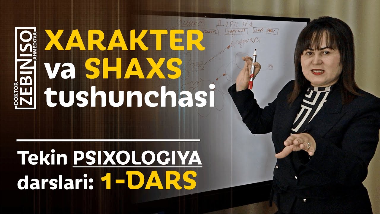 1-Dars. XARAKTER va SHAXS tushunchasi | Zebiniso Ahmedovadan psixologiya darslari