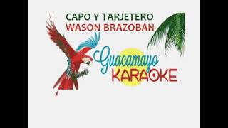 wason brazoban - capo y targetero - karaoke