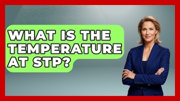 What Is The Temperature At STP? - Weather Watchdog