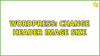 Wordpress: Change header image size