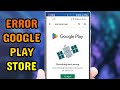 Google Play Store Not Working on Android? Try These Fixes!
