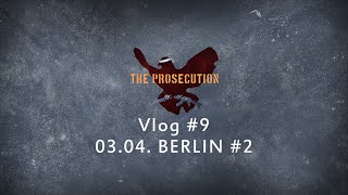 The Prosecution - Vlog #9 - 03.04.2016 Berlin, SO36 #2