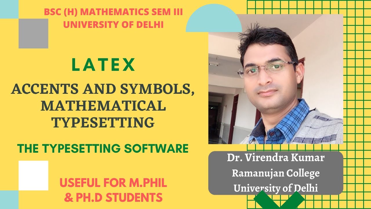 3 LATEX Accents and symbols, Mathematical typesetting in Latex