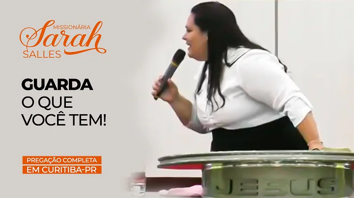 Guarda o que tem - Missionria Sarah Salles || Mini...