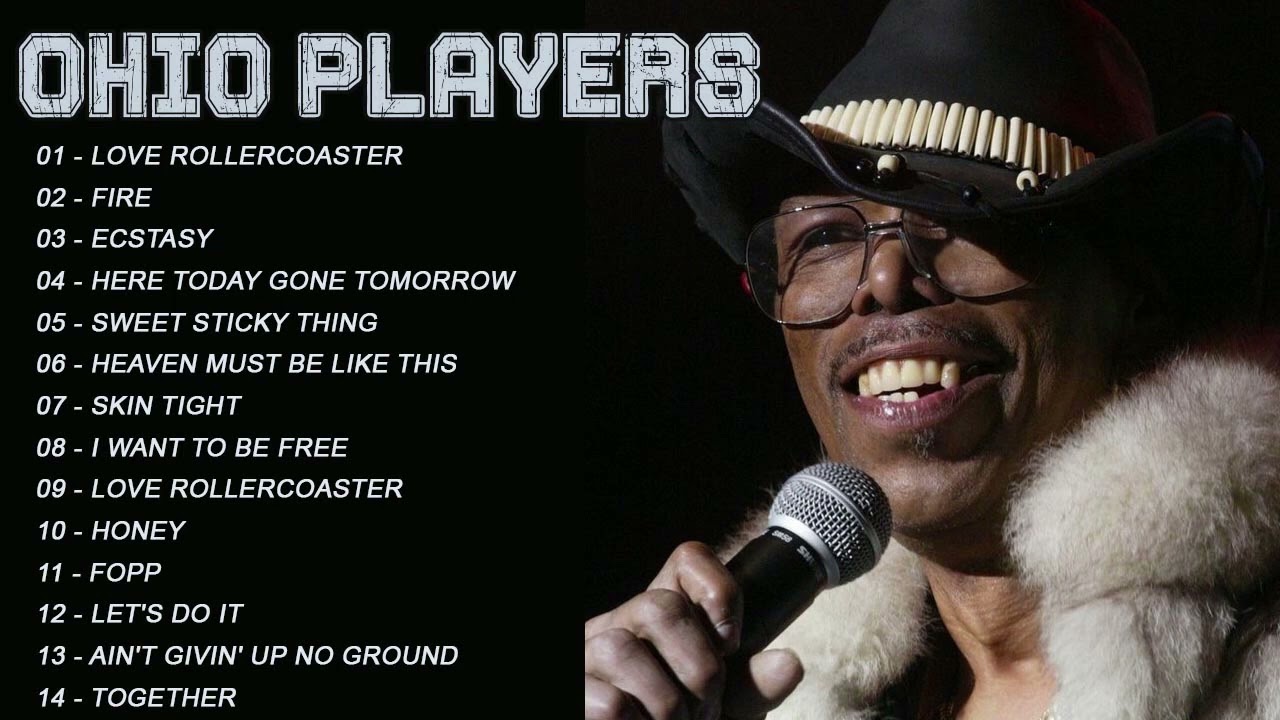 Ohio Players Greatest Hits Full Album Best Songs Of Ohio Players Ohio players greatest hits full album best songs of ohio players