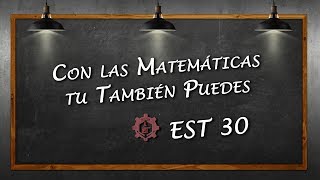 Con las Matemáticas tu También Puedes/EST 30/20190409-CE1819