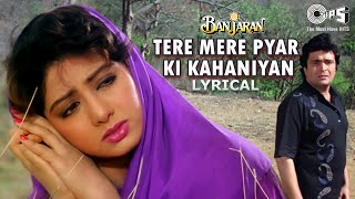 Tere Mere Pyar Ki - Lyrical | Banjaran | Rishi Kapoor, Sridevi | Mohammed Aziz, Kavita Krishnamurthy