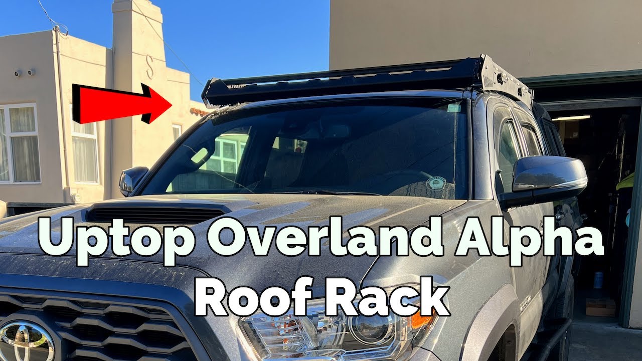 Full Assembly and Installation Uptop Overland Alpha Roof Rack on Tacoma 3rd Gen