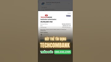 Rút tiền Thẻ tín dụng TECHCOMBANK Hạn mức 167 Triệu #thetindungtechcombank #rutthetindungtechcombank