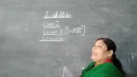 Class-1 Social Studies Chapter-8 Part-2 By Savita Singh