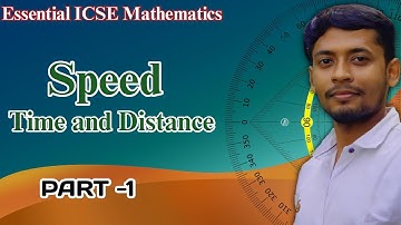 Speed Time and Distance | ICSE Class -6 |Book-Asit Das Gupta & Alok kumar|  Part -1