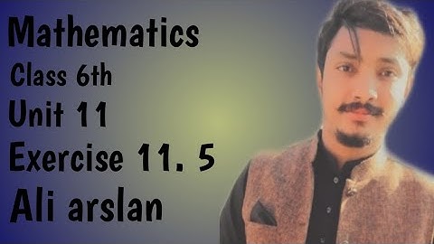 Mathematics class 6th  unit 11 exercise 11.5