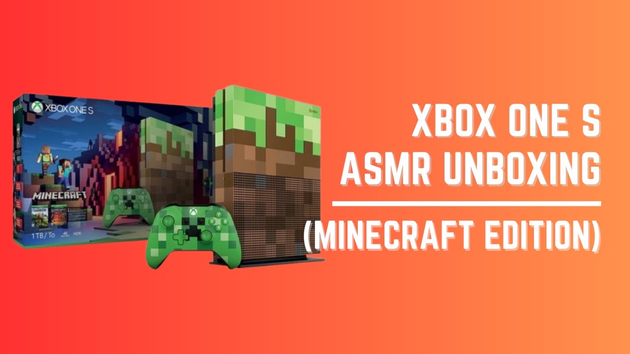 Xbox One S Minecraft Edition ASMR Unboxing - YouTube