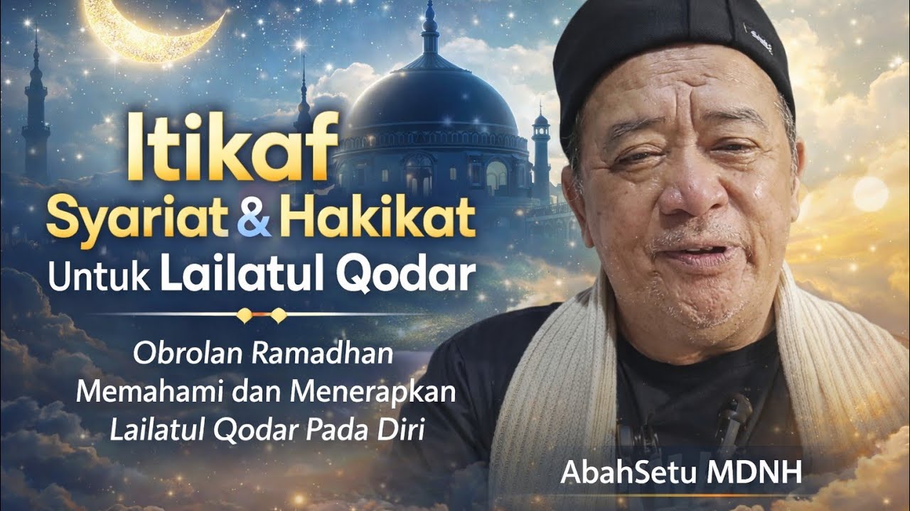 I,TIKAF SYAREAT DAN HAKIKAT UNTUK LAILATUL QODAR