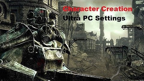 Fallout 4 Character Creation - Ultra PC Settings