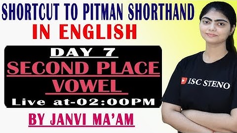 DAY 7 | VOWEL | SECOND PLACE | SHORTCUT TO PITMAN SHORTHAND | BY JANVI MA