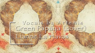 Green Papaya - Lianne La Havas (cover)