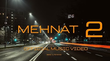 MEHNAT 2 | BRINE | OFFICIAL MUSIC VIDEO
