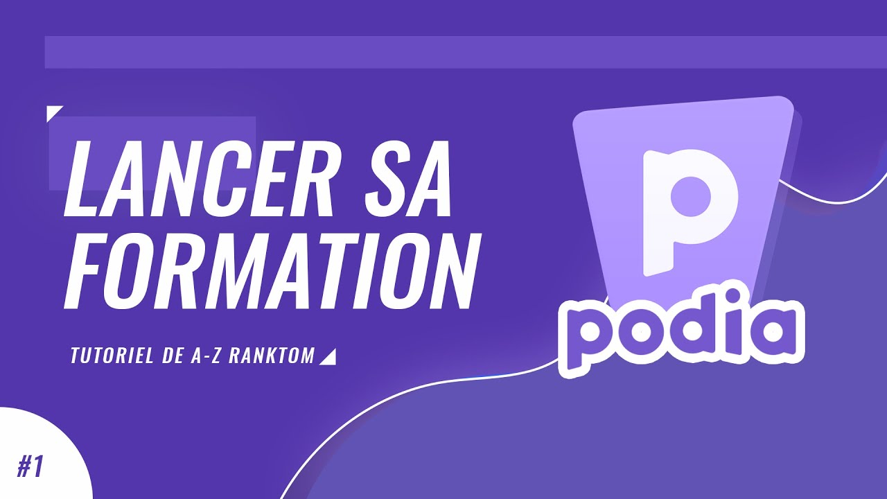 🔴 Comment Lancer une Formation en Ligne sur Podia ? 🎒 [de A à Z]