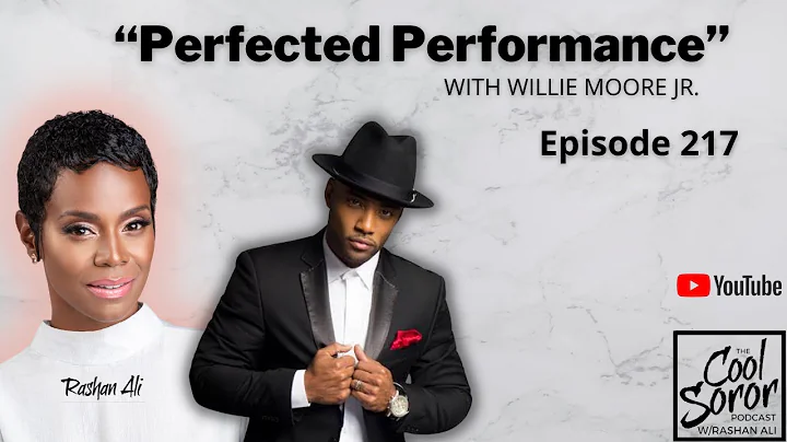 "Perfected Performance with Willie Moore Jr.