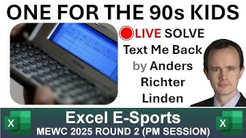 Text Me Back - Live solve - by Anders Richter Linden - Excel World Championships knock-outs