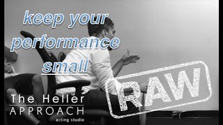 THE HELLER APPROACH RAW: PULL IT BACK, KEEP IT SMALL