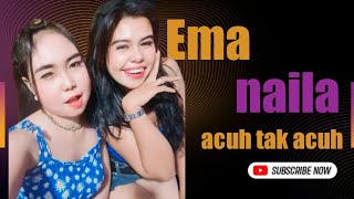 Mix acuh tak acuh _ Ema & naila_ Bulan nada