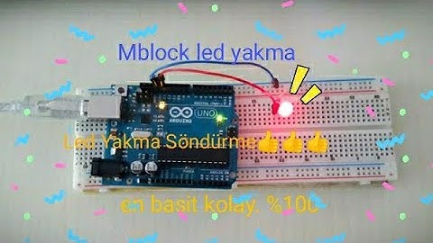Arduino led yakma söndürme en basit Mblock (YAZILIM)
