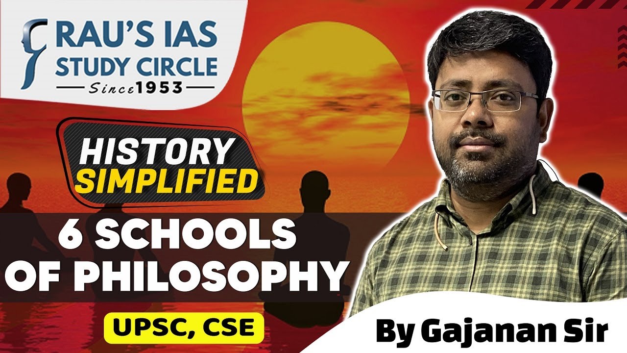 6 Schools of Philosophy | By Gajanan Dwivedi | History Simplified | UPSC 2024 | Rau's IAS