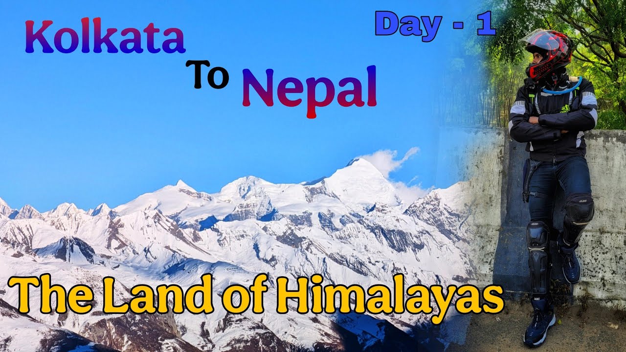 Kolkata to MANANG, NEPAL : Journey Begins! ✨😍 Kolkata to Raxaul - Day 1| A Dream come true RIDE ❤️😍✨