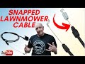 How to fix a snapped lawnmower cable yourself